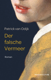 Buchcover Patrick van Odijk, Der falsche Vermeer