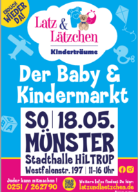 Latz & Lätzchen – Kinderträume am 18. Mai 2025, 11 – 16 Uhr
Der Baby- und Kinderflohmarkt in Münster!