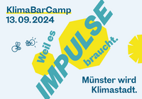 Auf dem Bild steht "Weil es Impulse braucht." und wirbt für das KlimaBarCamp am 13.09.2024